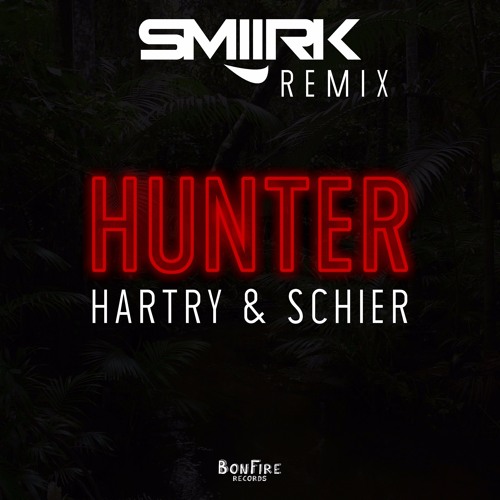 Harty & Schier - Hunter (SMIIRK Remix)