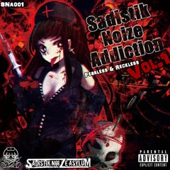 Various - Sadistik Noize Addiction Vol.1 -Fearless & Reckless- XFD