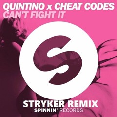 Quitino - Can't Fight it (Stryker remix)