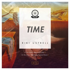 Riki Ustrell - Time [SNIPPET // 17th October on Beatport]