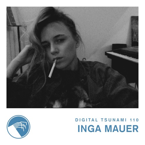 Digital Tsunami 110 - Inga Mauer