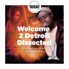 Welcome 2 Detroit Dissected