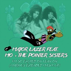 Major Lazer feat. The Pointer Sisters & Mo - I'm So Excited On Lean On (Marinus Extended Mash-Up)