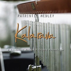 Kalarava - Patriotic Medley
