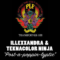 Illexxandra & Teknacolor Ninja - Post-a-poppin-lyptic