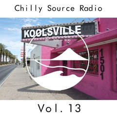 Chilly Source Radio Vol.13 + Guest Zon YAS mix
