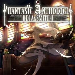 DIA & すみす - Phantasïc Ånthologia XFD