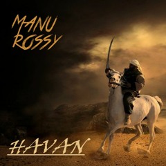 Manu Rossy - Havan [Original Mix]