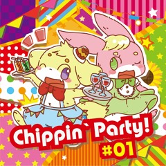 【2016秋M3 XFD】Chippin' Party #01 【お-17a ああ...翡翠茶漬け...】