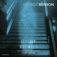 The Room In The Tower from Ghost Stories by EF Benson – selected, introduced and read by Mark Gatiss