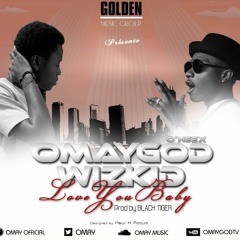 OmayGod Feat Wizkid "love you baby"