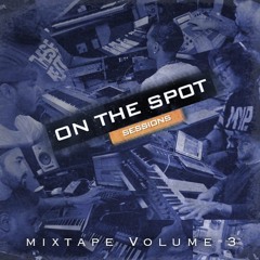 On The Spot Mixtape Volume 3