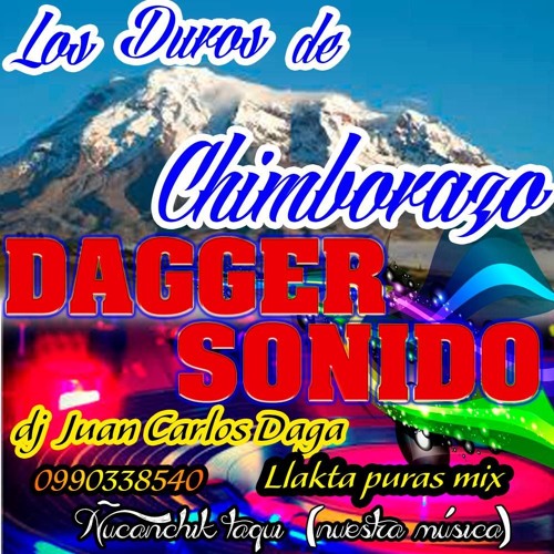 Dj Juan Carlos Daga - Los Duros De Chimborazo 3