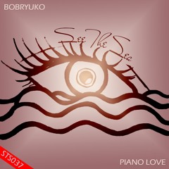 STS037 : Bobryuko - Piano Love (Original Mix)