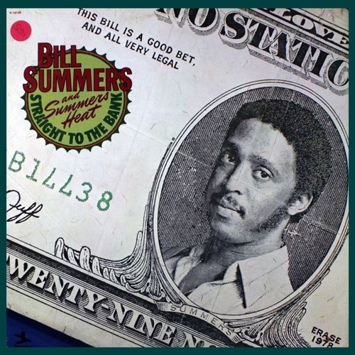 Bill Summers - Straight To The Bank (Lego Instrumental Edit)