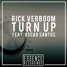 Rick Verboom - Turn Up (feat. Oscar Santos)