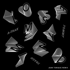 A-Trak & Tommy Trash - Lose My Mind (Jean Tonique Remix)