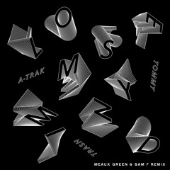 A-Trak & Tommy Trash - Lose My Mind (Meaux Green & Sam F Remix)