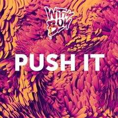Wittyboy - Push It [Free D/L in Buy Link]