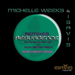 2016 | Michelle Weeks & Isavis - Resurgence (Antonello Ferrari & Aldo Bergamasco Remix)