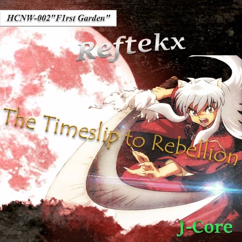 J Core I Am 犬夜叉 Op2 Bootleg By Refticx