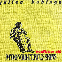 JULIEN BABINGA M'Bongui-Percussions SOUND VOYAGE future world edit