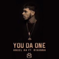 Anuel AA  - You Da One Ft. Rihanna [Official Song]