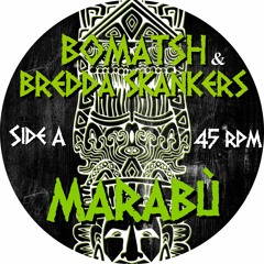 Bomatsh & Bredda Skankers - Marabù