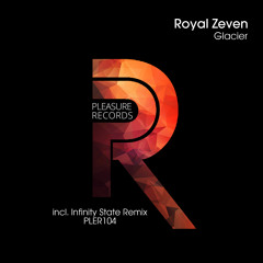 Royal Zeven - Glacier (Infinity State Remix)
