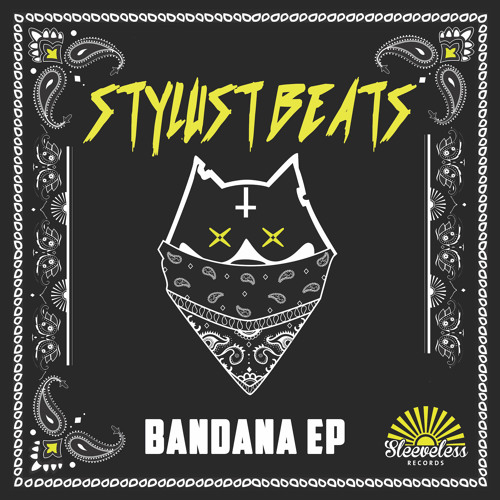 Stylust - BANDANA ***VIP*** (STYLUST & JLEON REMIX)