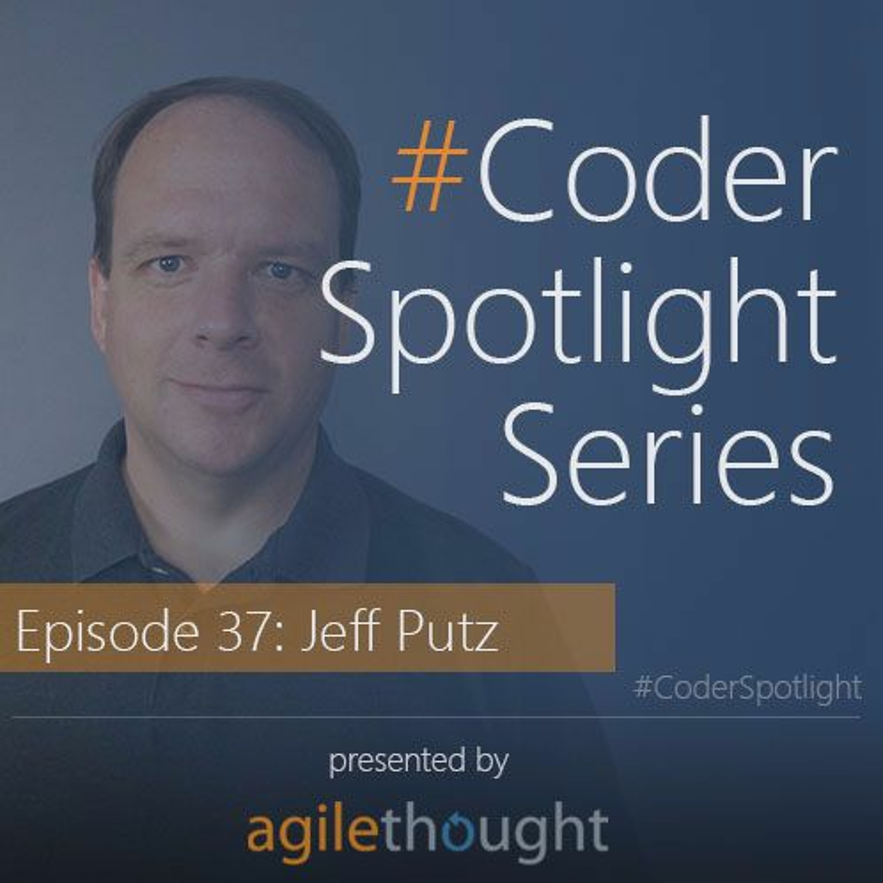 CoderSpotlight- Episode 37: Jeff Putz episode artwork