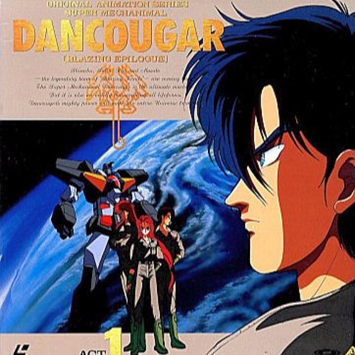 Dancougar Opening - Ai yo Faraway (超獣機神ダンクーガOP)