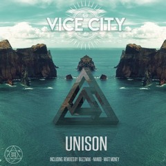 Vice City ft. iLL Minded - Unison (Nanoo Remix)