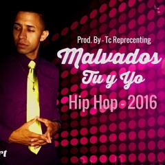 TC Representing - Par De Malvados - C.R Prod. 2016