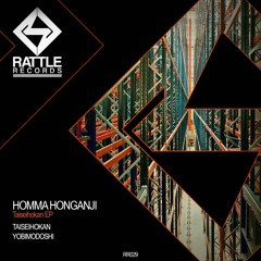 Homma Honganji - Taiseihokan (Original Mix)[RATTLE029]