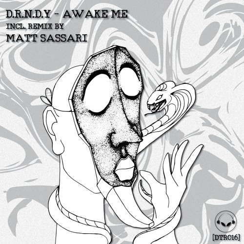 [DTR016] D.R.N.D.Y - Awake Me (Original Mix) [Preview]