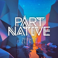 Part Native - Voyage ft. Zephyr