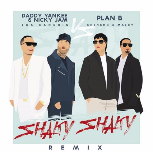 Thumbnail Daddy Yankee Ft Nicky Jam Y Plan B Shaky Shaky Remix Descarga Directa