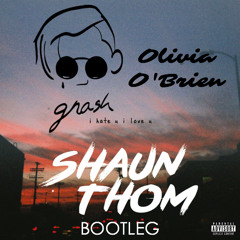 Gnash Feat Olivia O'brien - I Hate You I Love You (Shaun Thom Bootleg) - HIT BUY 4 FREE DL