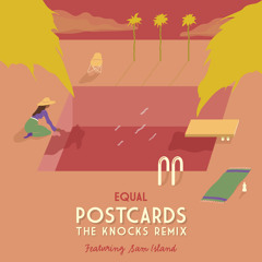 Postcards feat. Sam Island (The Knocks Remix)