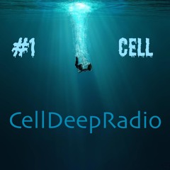 CellDeepRadio Episode #1 (October)
