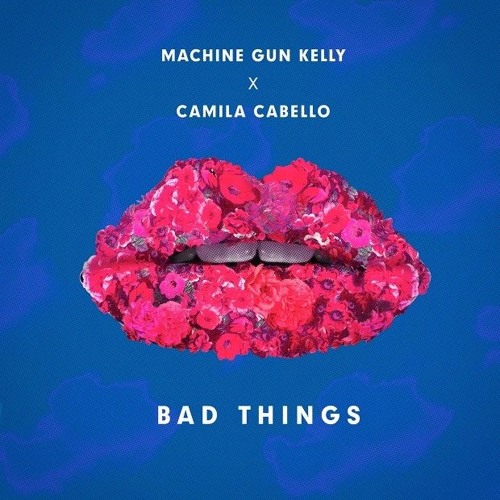 Download Lagu Bad Things (Machine Gun Kelly)