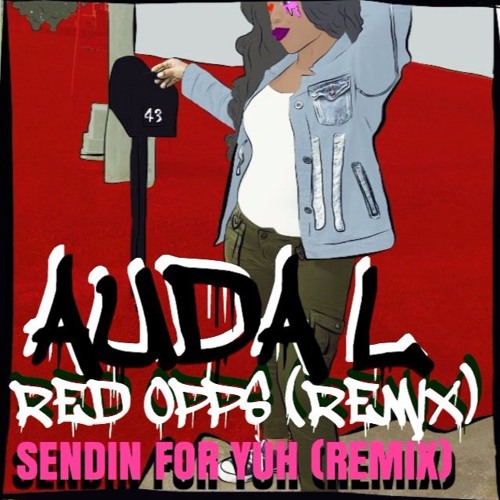 Stream (Red Opps remix) SENDIN FOR YUH REMIX by 𝙰𝚄𝙳𝙰 𝙻 Listen online