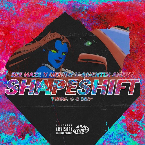 Zee Haze x Nessly x que-ns - Shapeshift (prod. Bruce Leen)
