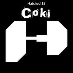 Coki - Forward Dub. ( Hatched #12 )