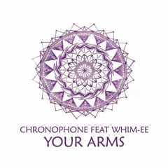 Whim-Ee - Chronophone  -  Between Your Arms