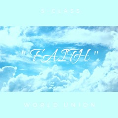 S-Class - Faith