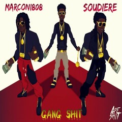 Gang Shit | Marconi808 & SOUDIERE