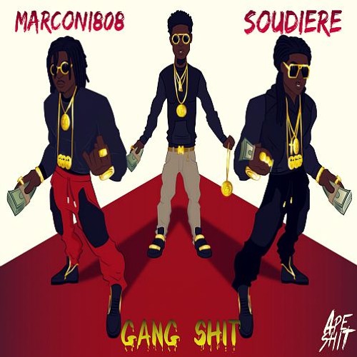 Gang Shit | Marconi808 & SOUDIERE