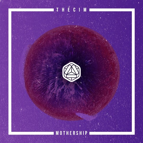 TheCim - Mothership /// (Part 8 of 8) [Top 100 Beatport Release]